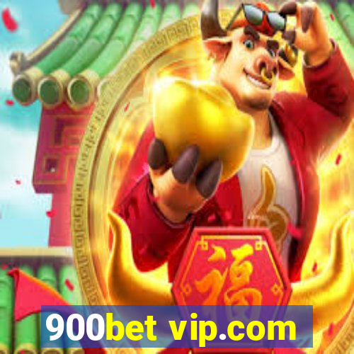 900bet vip.com