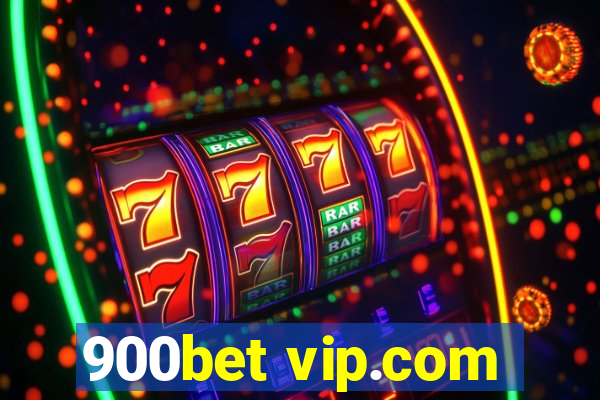 900bet vip.com