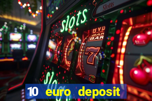 10 euro deposit casino ireland