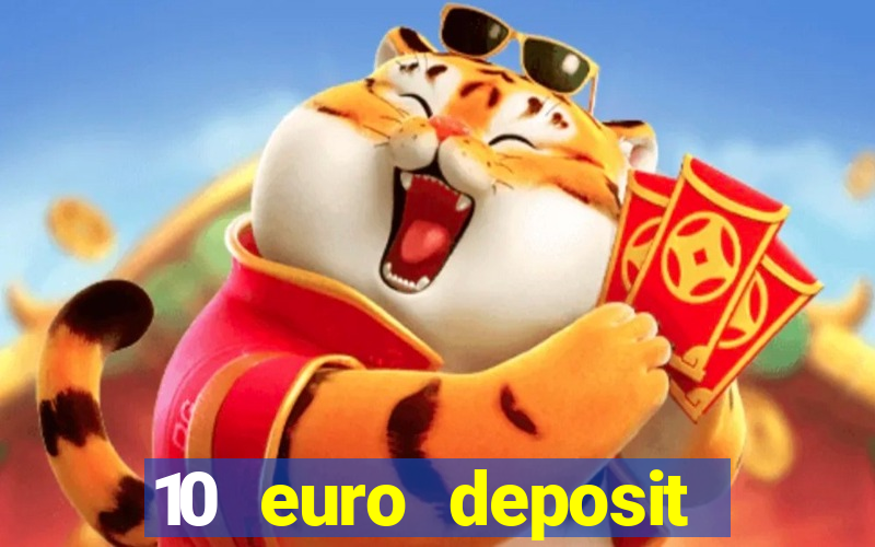 10 euro deposit casino ireland