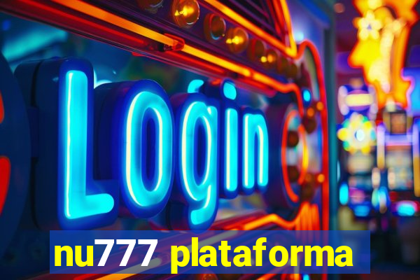 nu777 plataforma