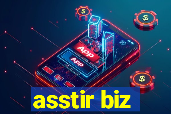 asstir biz