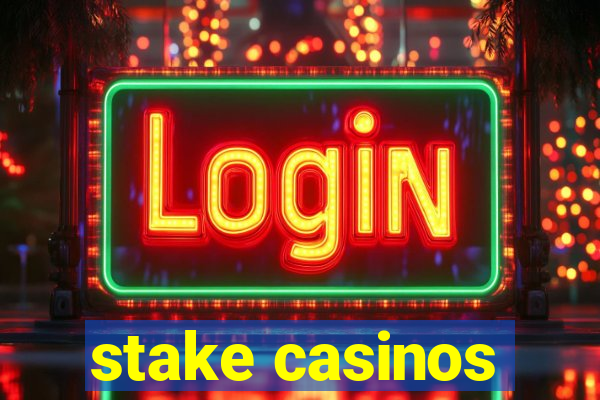 stake casinos