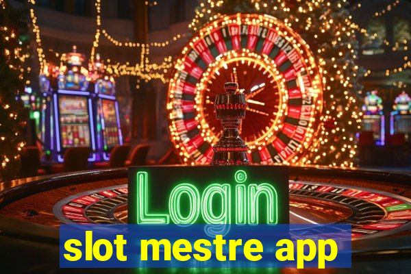 slot mestre app