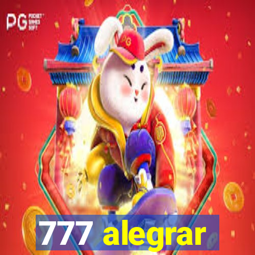 777 alegrar