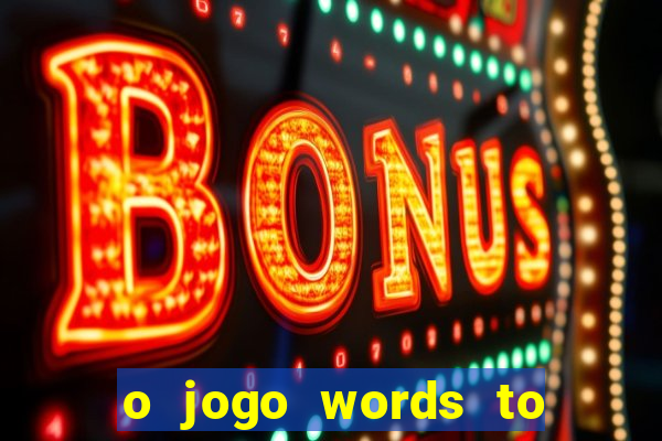 o jogo words to win paga mesmo