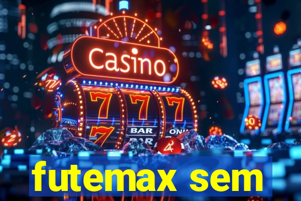 futemax sem