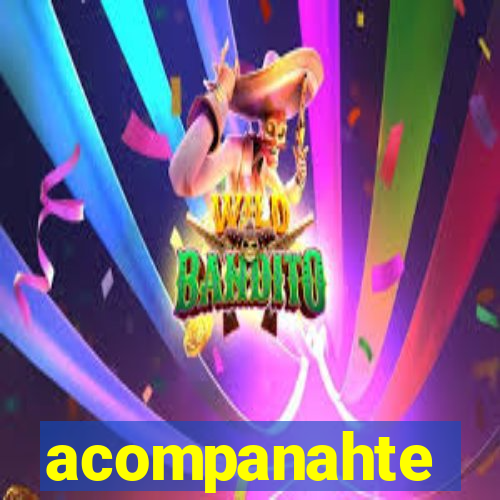 acompanahte