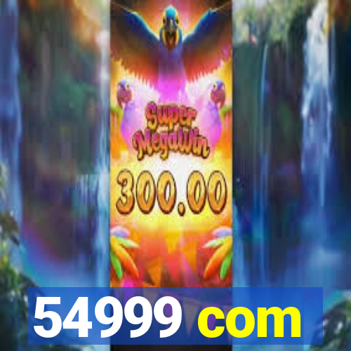 54999 com