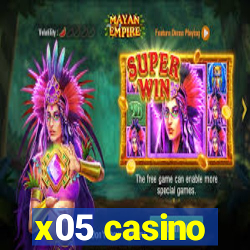 x05 casino