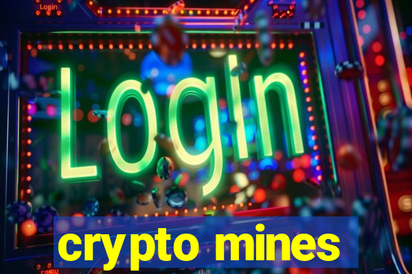 crypto mines