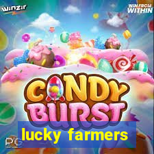 lucky farmers