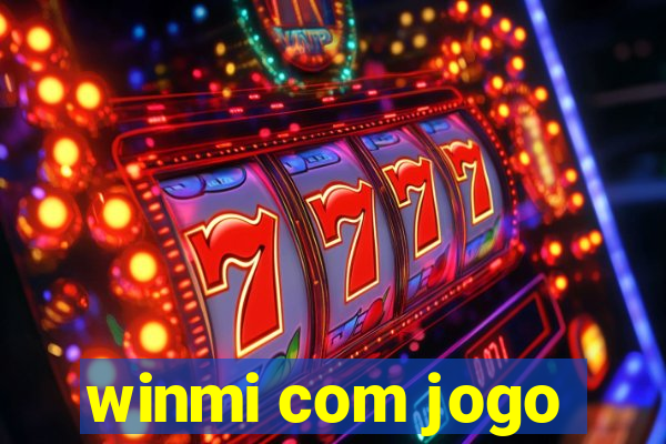 winmi com jogo