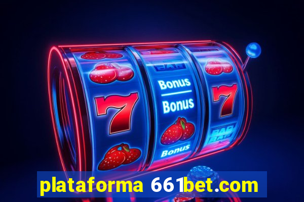 plataforma 661bet.com