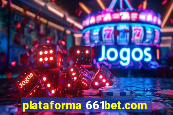 plataforma 661bet.com