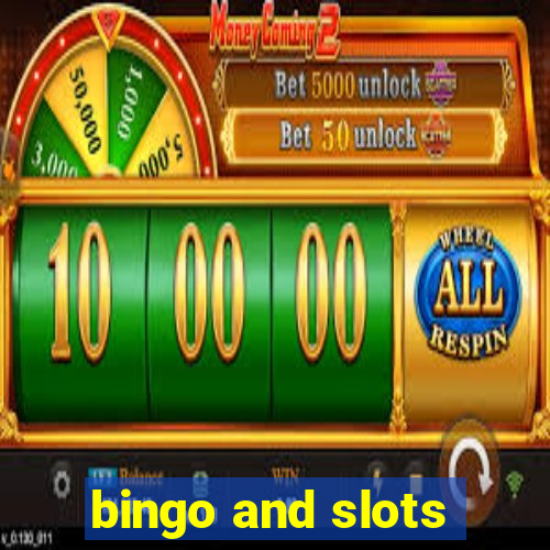 bingo and slots