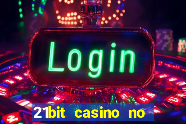 21bit casino no deposit bonus codes 2024