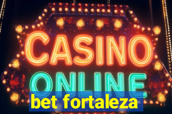 bet fortaleza