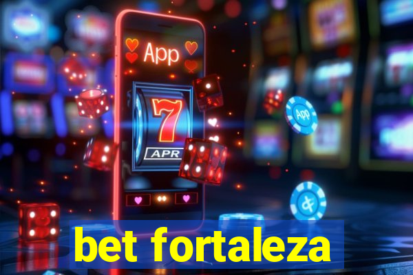 bet fortaleza