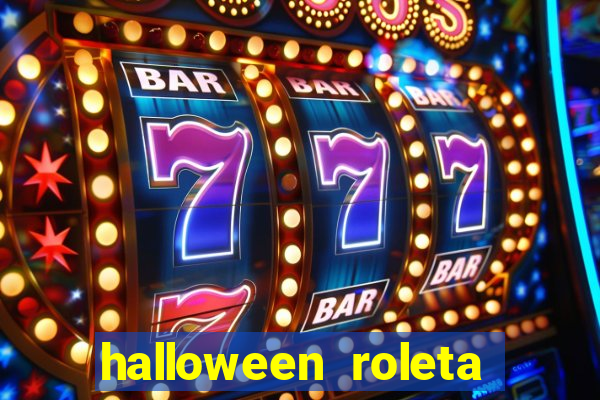 halloween roleta ca莽a niquel