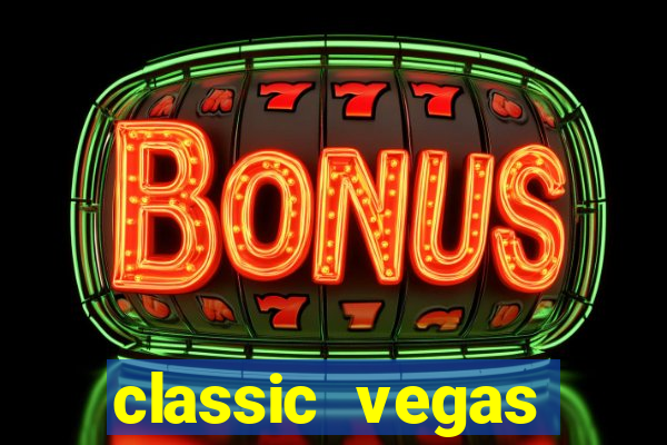 classic vegas casino slots