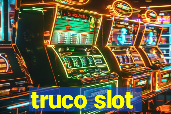 truco slot