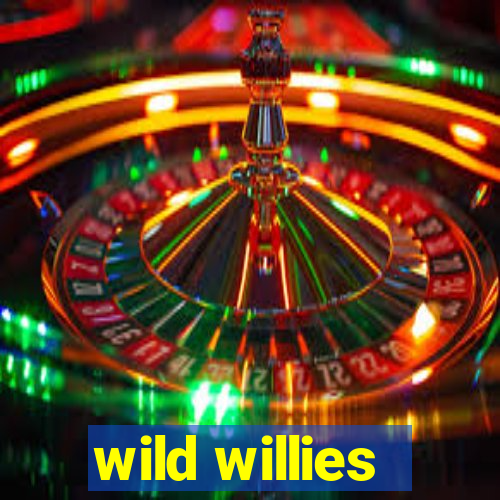 wild willies