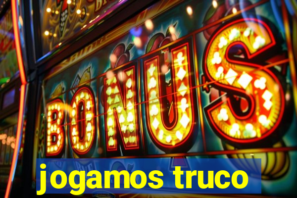 jogamos truco