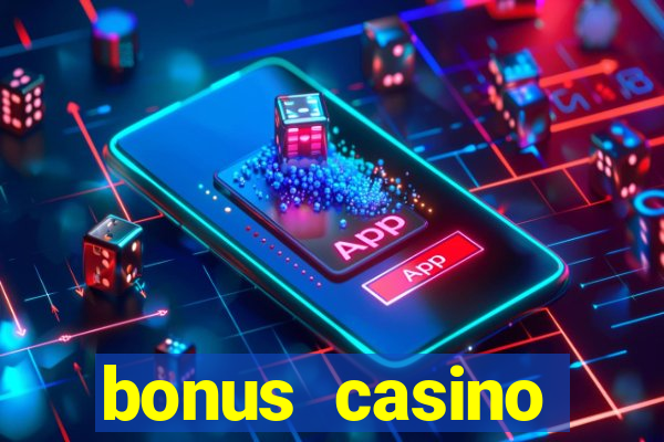 bonus casino deposit no