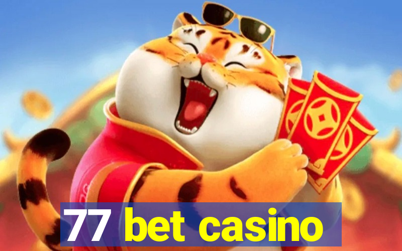 77 bet casino