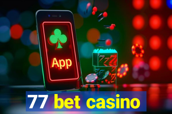 77 bet casino