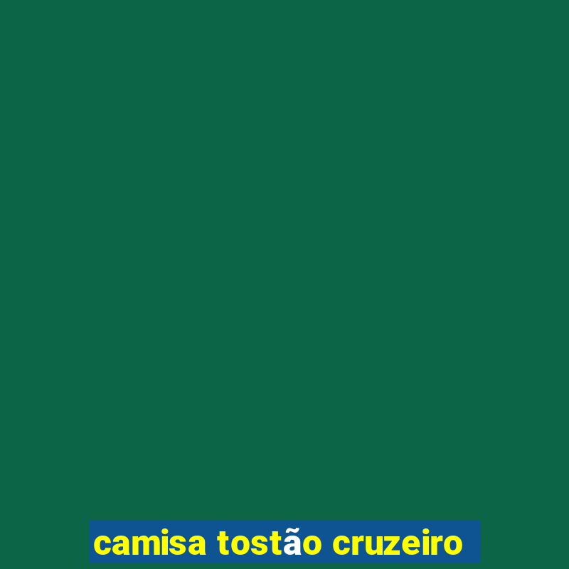 camisa tostão cruzeiro