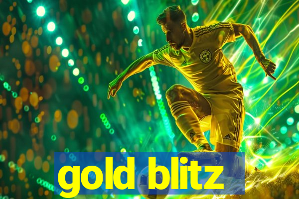 gold blitz