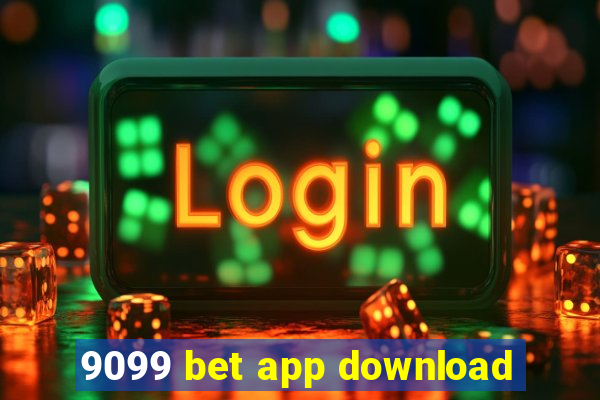 9099 bet app download