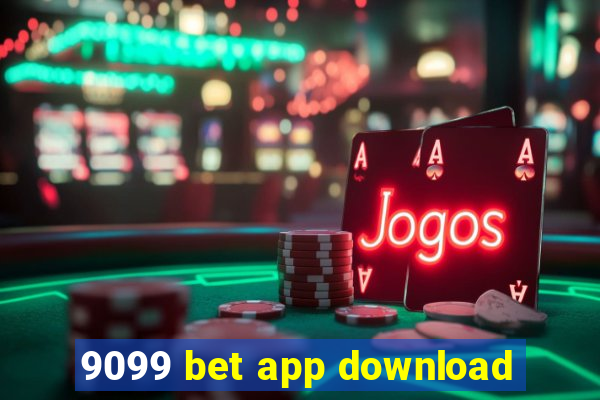 9099 bet app download