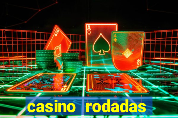 casino rodadas gratis sem deposito