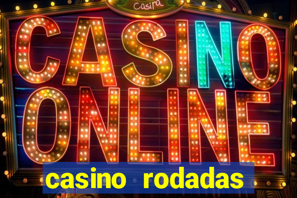 casino rodadas gratis sem deposito