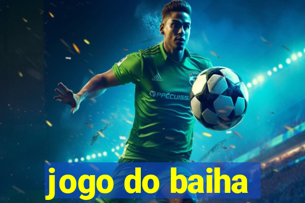 jogo do baiha