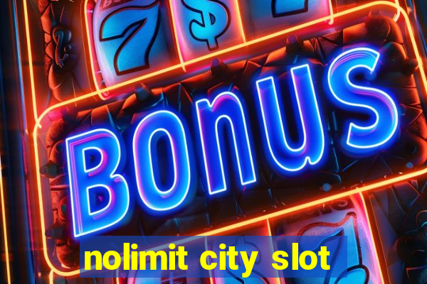 nolimit city slot