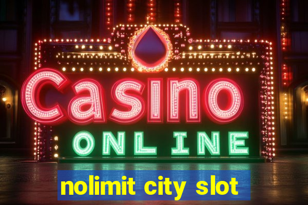 nolimit city slot