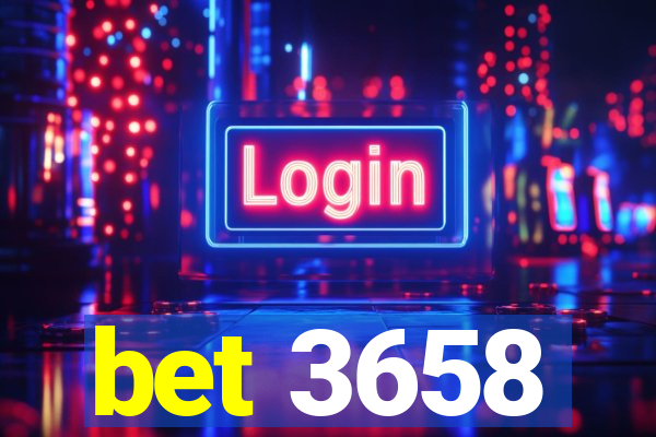 bet 3658