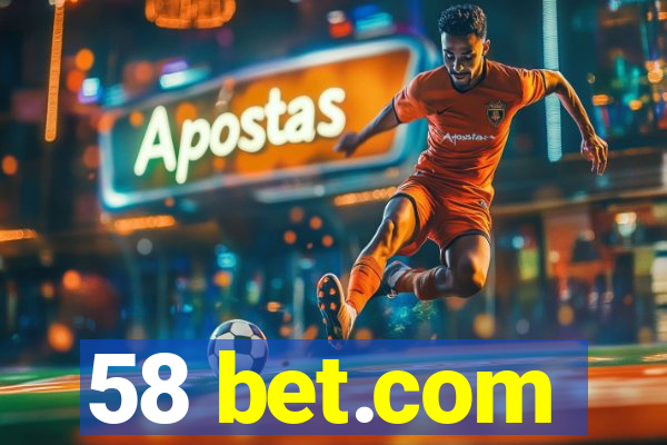 58 bet.com