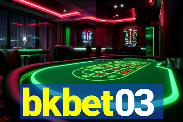 bkbet03