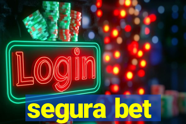 segura bet