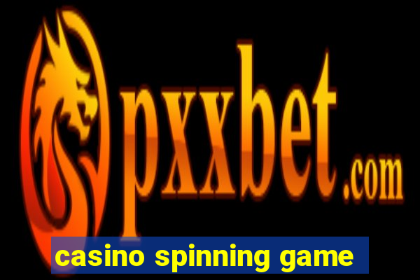 casino spinning game