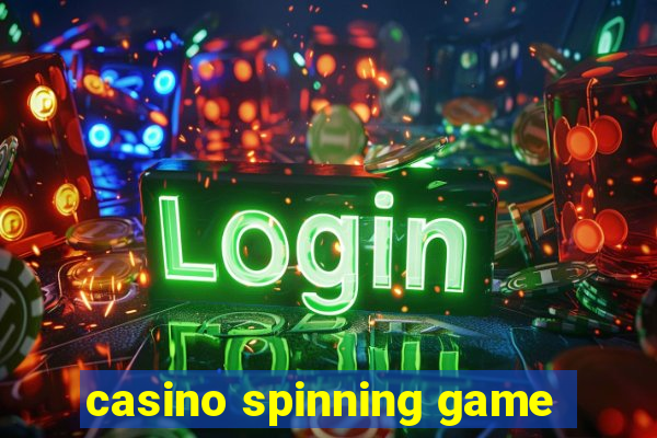 casino spinning game