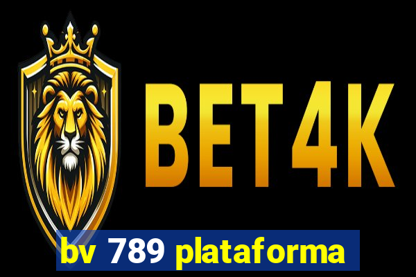 bv 789 plataforma