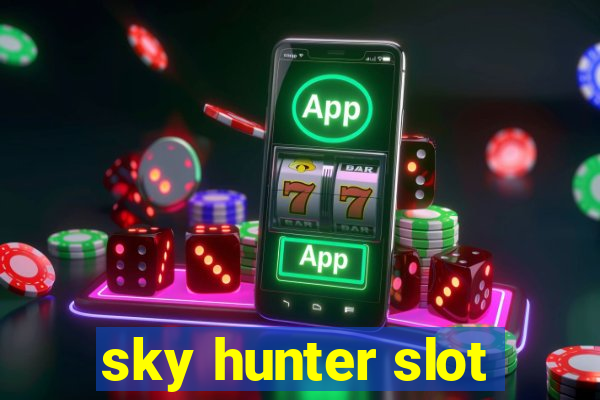 sky hunter slot