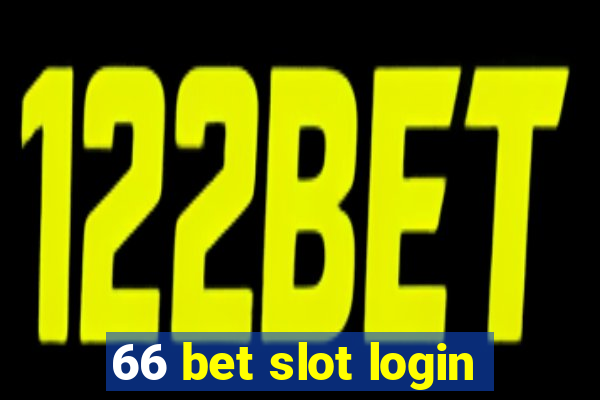 66 bet slot login