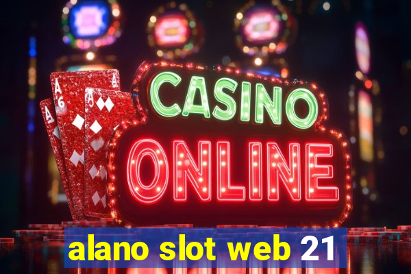 alano slot web 21